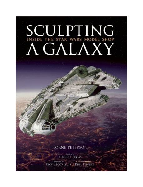 Star Wars Art book Sculpting A Galaxy *ANGLAIS*