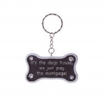 Porte-cl�s en forme d'os It's the dog house we just pay the mortgage 6 cm gris